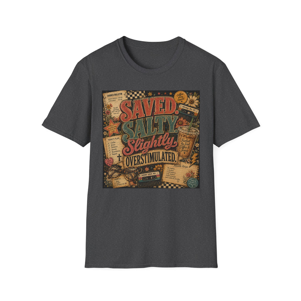 Saved Salty Slightly Overstimulated T-Shirt — Vintage Coastal Christian Graphic Tee