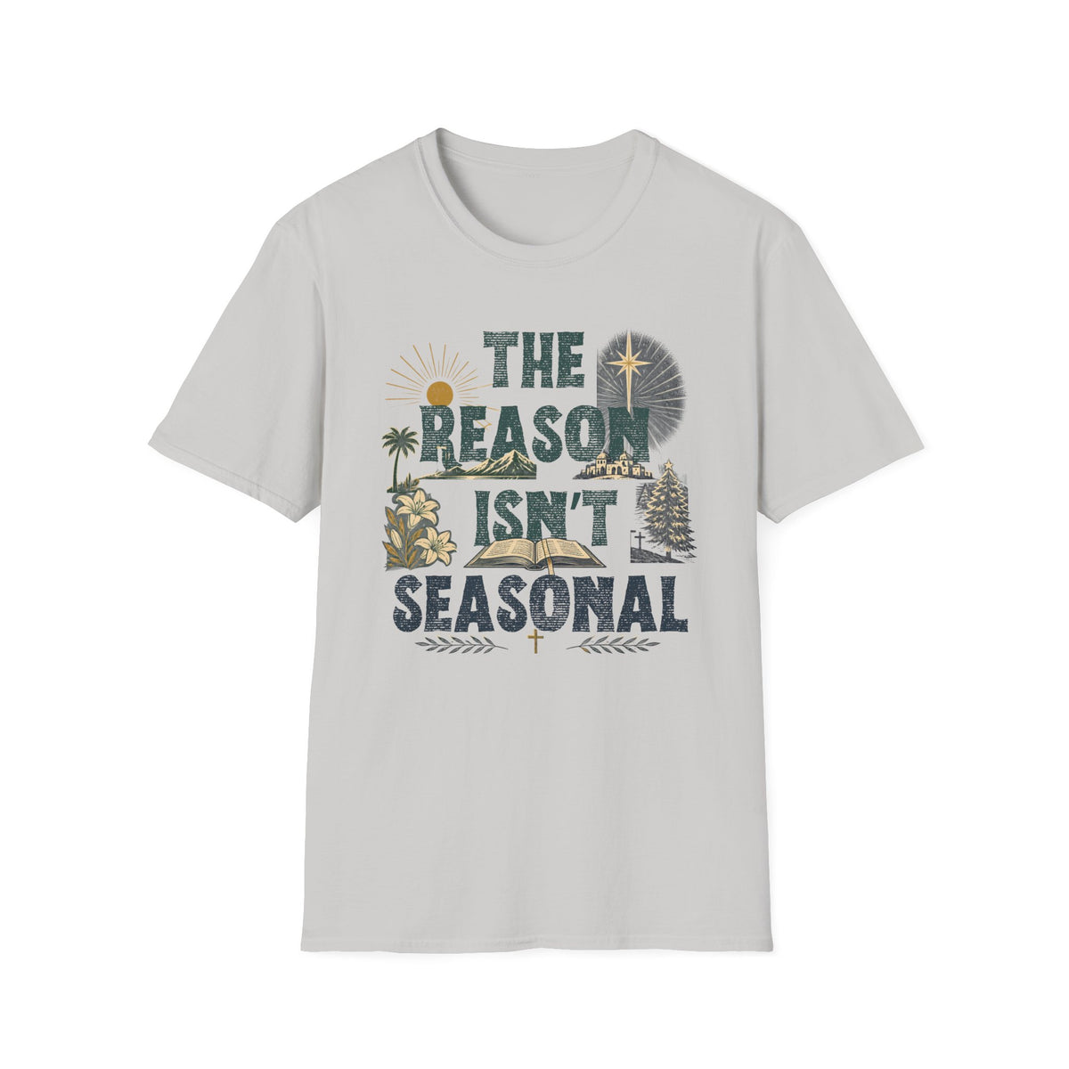 T-Shirt — "The Reason Isn't Seasonal" Christian Nativity Faith Tee
