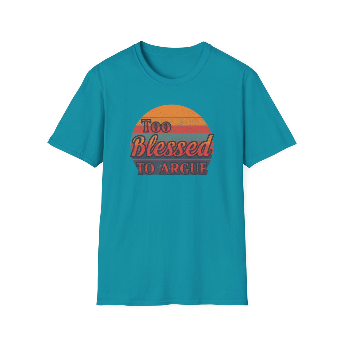 Too Blessed To Argue T-Shirt — Retro Sunset Faith Graphic Tee
