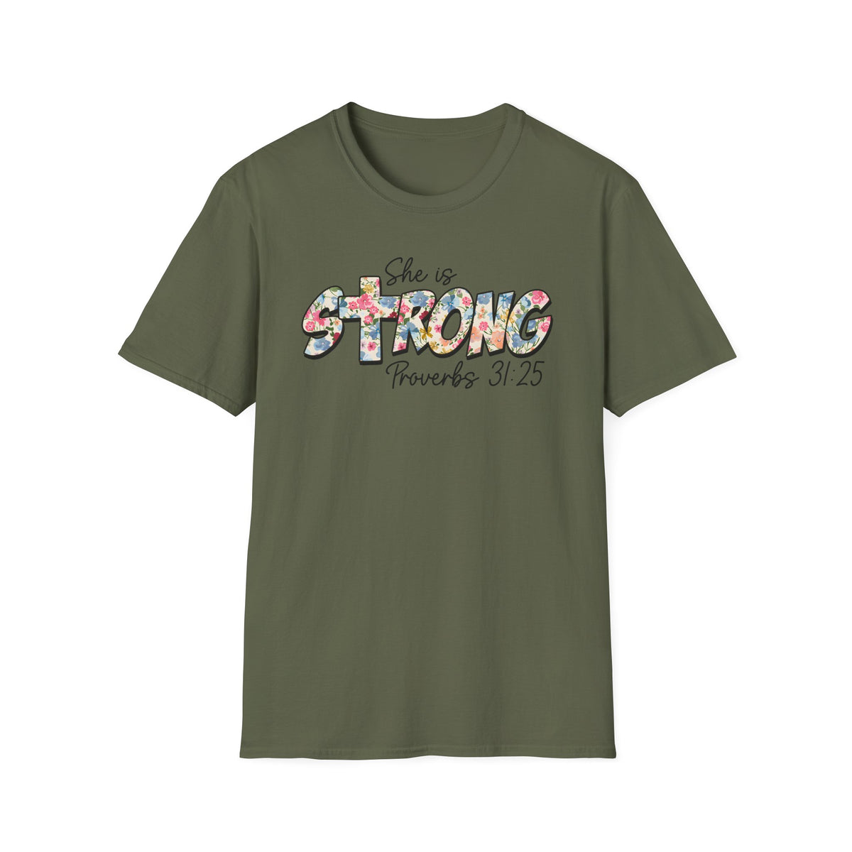She Is Strong Floral T‑Shirt — Proverbs 31:25 Inspirational Women’s Tee
